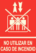 Cartell de no fer servir en cas d'incendi